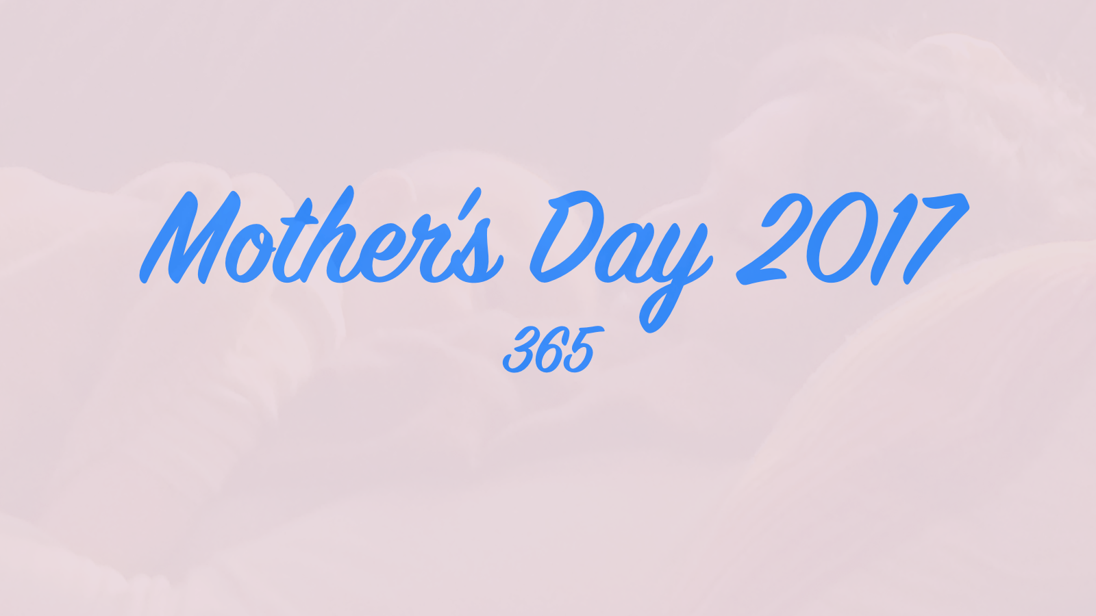 Mother's Day 2017